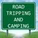 Roadt trip and camping tips, tricks, destinations and info